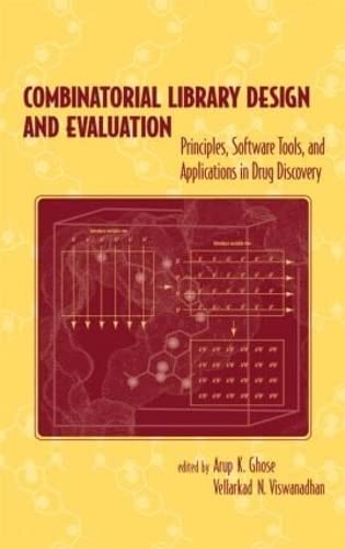 Combinatorial Library Design and Evaluation: Principles, Software, Tools, and Applications in Drug Discovery,Used