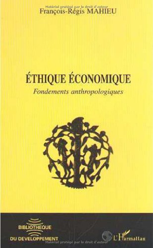 THIQUE CONOMIQUE: Fondements anthropologiques,Used