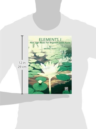 Elements I: New Age Music For Beginner Level Piano (New Age Series),New