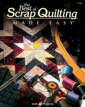 The Best of Scrap Quilting Made Easy,Used