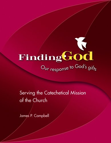Serving the Catechetical Mission of the Church (Finding God 2005, 2007),Used
