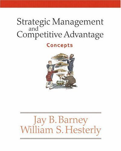 Strategic Management And Competive Advantage: Concepts,Used