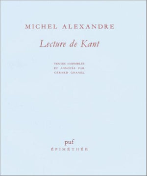 Lecture de Kant (Epimethee, essais philosophiques) (French Edition),Used