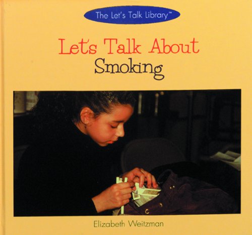 Let'S Talk About Smoking (Let'S Talk Library),New