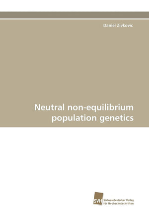 Neutral nonequilibrium population genetics,Used