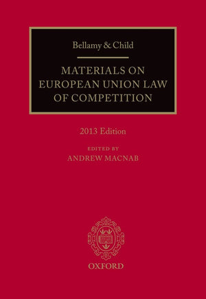 Bellamy & Child: Materials on European Union Law of Competition, 2013 Edition,Used