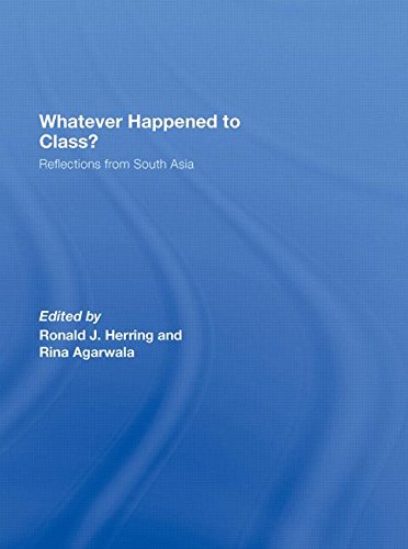Whatever Happened to Class?: Reflections from South Asia,Used