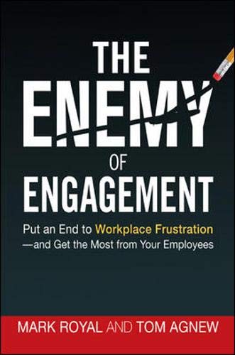 The Enemy Of Engagement: Put An End To Workplace Frustrationand Get The Most From Your Employees,Used