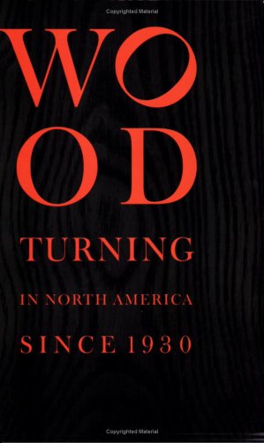 Wood Turning in North America Since 1930,Used