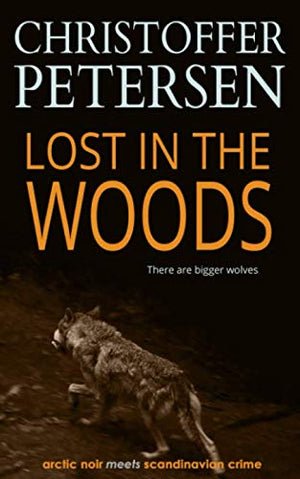 Lost in the Woods: The Wolf in Alaska (Wolf Crimes),Used