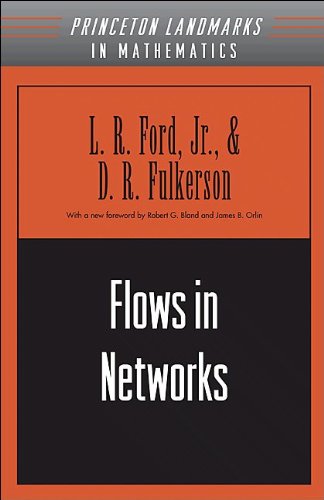 Flows in Networks (Princeton Landmarks in Mathematics and Physics)