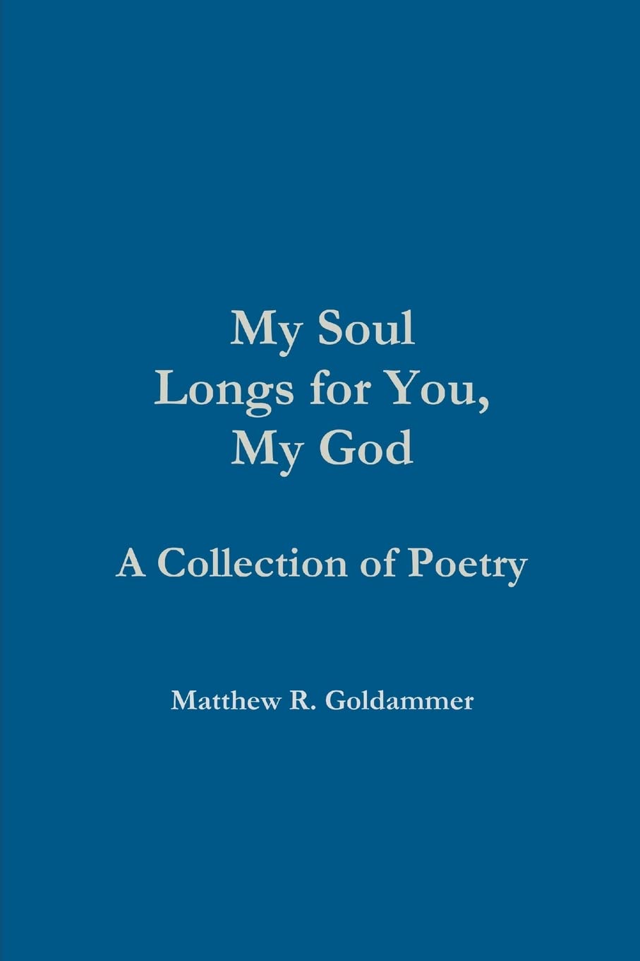 My Soul Longs for You, My God,Used