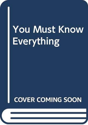 You Must Know Everything,Used