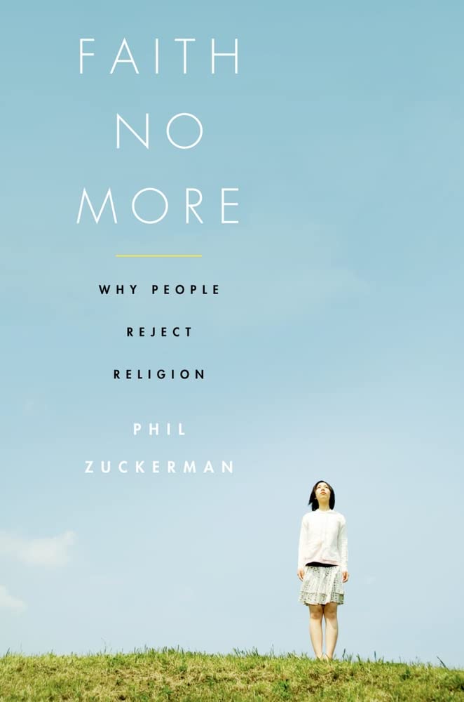 Faith No More: Why People Reject Religion,Used