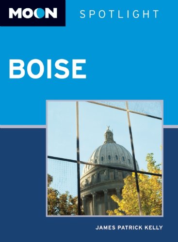 Moon Spotlight Boise: Including the Snake River Valley