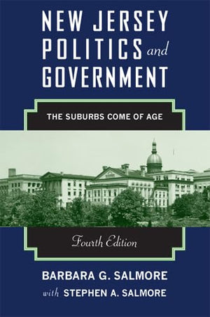New Jersey Politics And Government, 4Th Edition: The Suburbs Come Of Age (Rivergate Regionals Collection),Used
