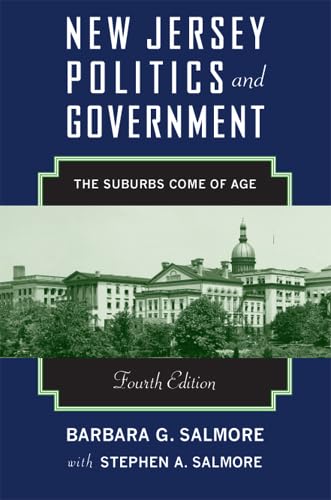 New Jersey Politics And Government, 4Th Edition: The Suburbs Come Of Age (Rivergate Regionals Collection),Used