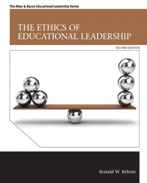 Ethics of Educational Leadership, The (Allyn & Bacon Educational Leadership),New
