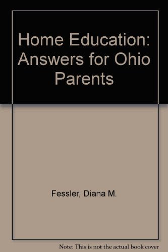 Home Education: Answers for Ohio Parents,Used