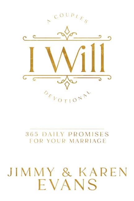 I Will: 365 Daily Promises for Your Marriage,New