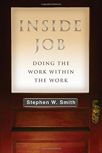 Inside Job: Doing the Work Within the Work,Used
