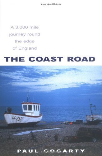 The Coast Road: A 3,000 Mile Journey Round The Edge Of England,Used
