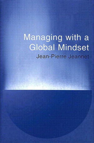 Managing with a Global Mindset,New