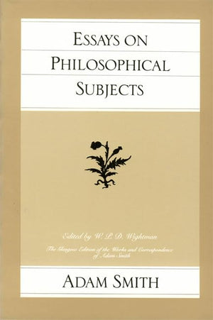 Essays on Philosophical Subjects (The Glasgow Edition of the Works of Adam Smith),Used