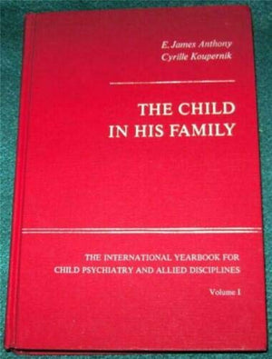 The Child in His Family, Children at Psychiatric Risk (Yearbook of the International Association of Child and Adolescent Psychia,Used