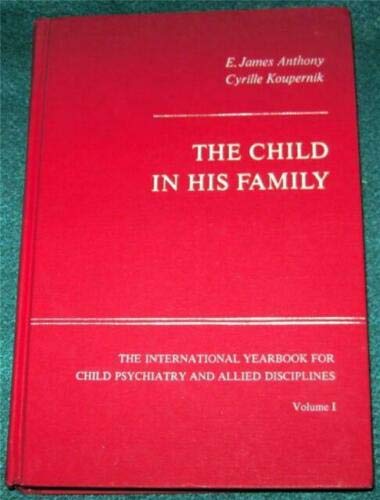 The Child in His Family, Children at Psychiatric Risk (Yearbook of the International Association of Child and Adolescent Psychia,Used