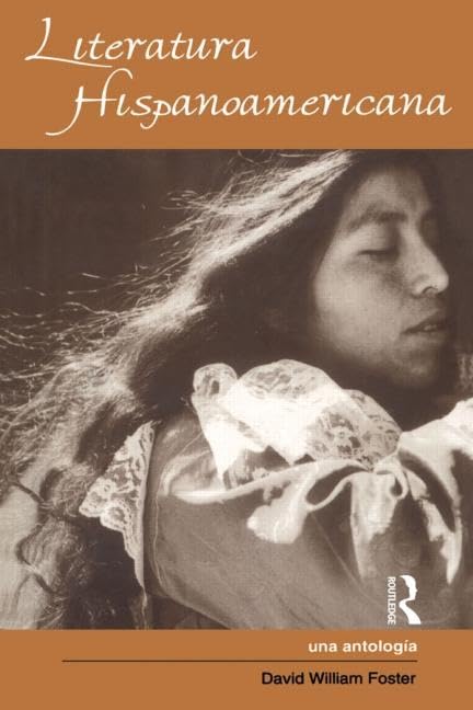 Literatura Hispanoamericana: Una Antologia  An Anthology (Literary Criticism and Cultural Theory),Used