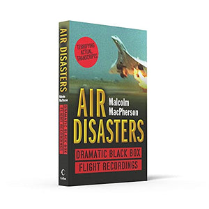 Air Disasters: Dramatic Black Box Flight Recordings,Used