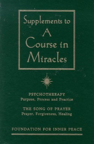 Supplements To A Course In Miracles,New