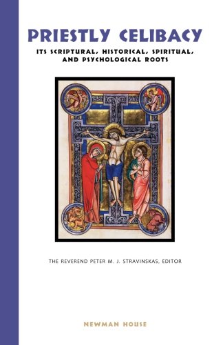Priestly Celibacy: Its Scriptural, Historical, and Spiritual Roots,Used