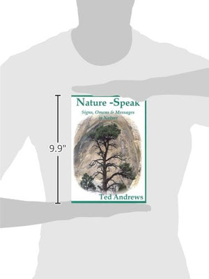 NatureSpeak: Signs, Omens and Messages in Nature,New