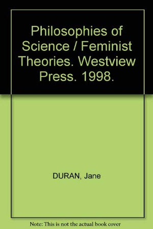 Philosophies Of Science: Feminist Theories,Used
