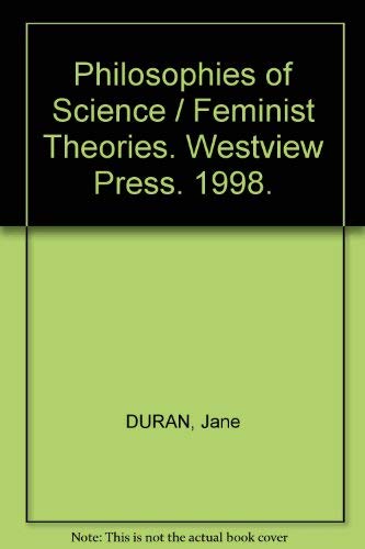 Philosophies Of Science: Feminist Theories,Used