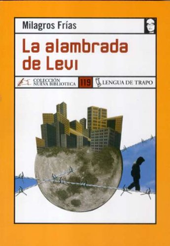 La alambrada de Levi (Nueva Biblioteca) (Spanish Edition),Used