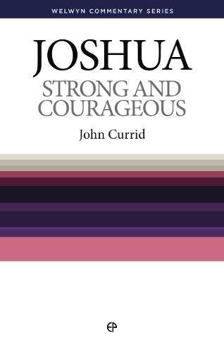 Joshua: Strong and Courageous (Welwyn Commentary Series),Used