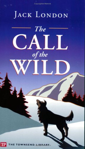 The Call of the Wild (Townsend Library Edition),Used