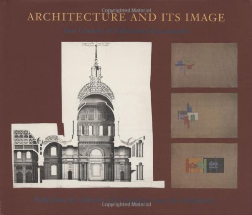 Architecture and Its Image: Four Centuries of Architectural Representation,Used