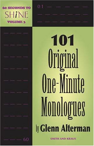 60 Seconds to Shine Volume III: 101 Original OneMinute Monologues,Used