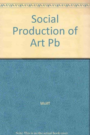 The Social Production of Art,Used