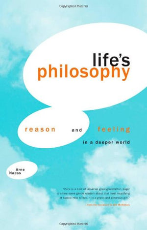 Life's Philosophy: Reason and Feeling in a Deeper World,Used