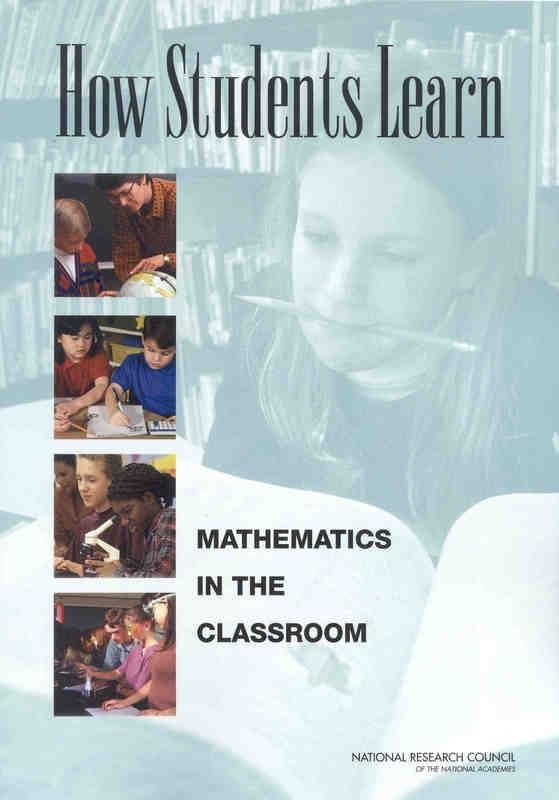 How Students Learn: Mathematics in the Classroom (National Research Council),Used