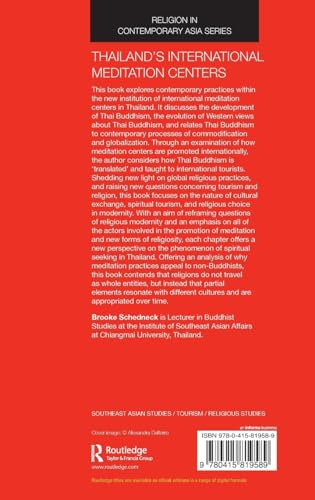 Thailand's International Meditation Centers: Tourism and the Global Commodification of Religious Practices (Routledge Religion i,Used