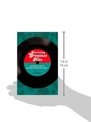 Marketing Greatest Hits: A Masterclass in Modern Marketing Ideas,Used