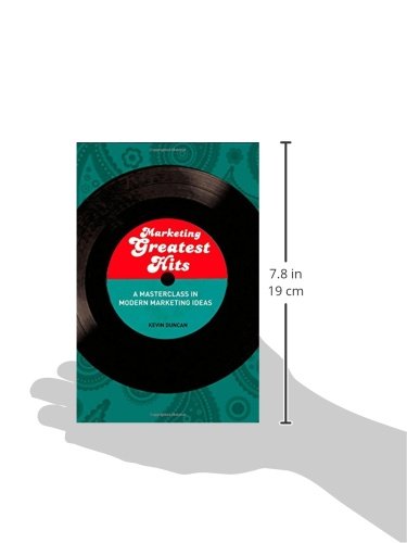 Marketing Greatest Hits: A Masterclass in Modern Marketing Ideas,Used