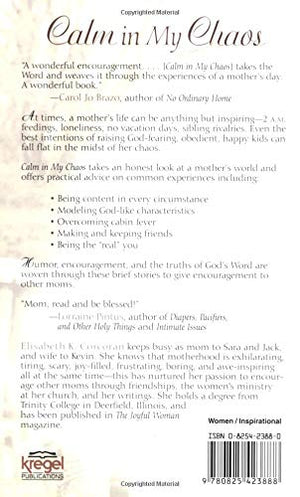 Calm in My Chaos: Encouragement for a Mom's Weary Soul,Used