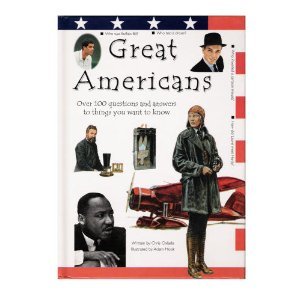 Great Americans Over 100 Questions and Answers to Things You Want to Know,Used